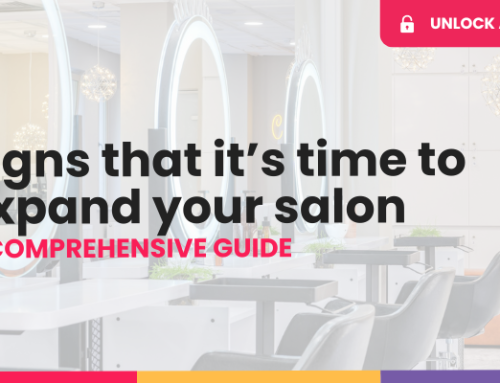 Signs That It’s Time to Expand Your Salon: A Comprehensive Guide